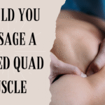 should you massage a pulled quad muscle