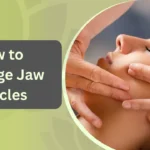 How to Massage Jaw Muscles?